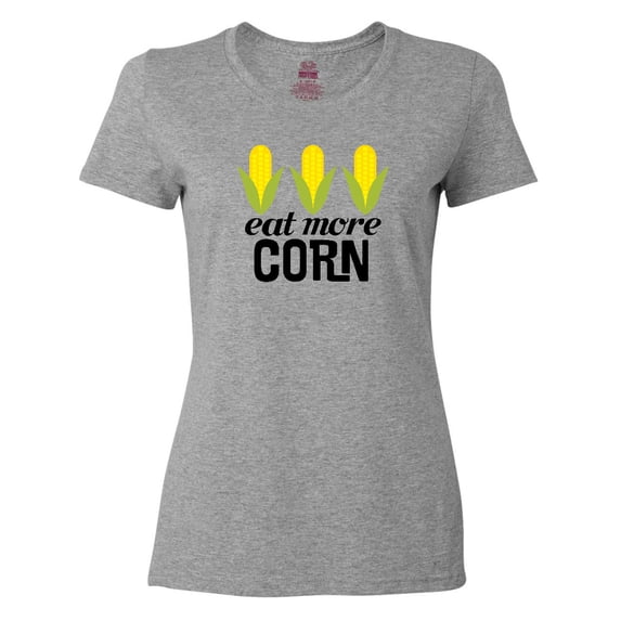 Inktastic Eat More Corn Women's T-Shirt