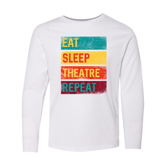 Inktastic Eat Sleep Theatre Repeat Drama for Actor Long Sleeve Youth T-Shirt