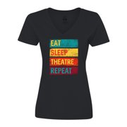 Inktastic Eat Sleep Theatre Repeat Drama Gift for Actor Womens V-Neck T-Shirt