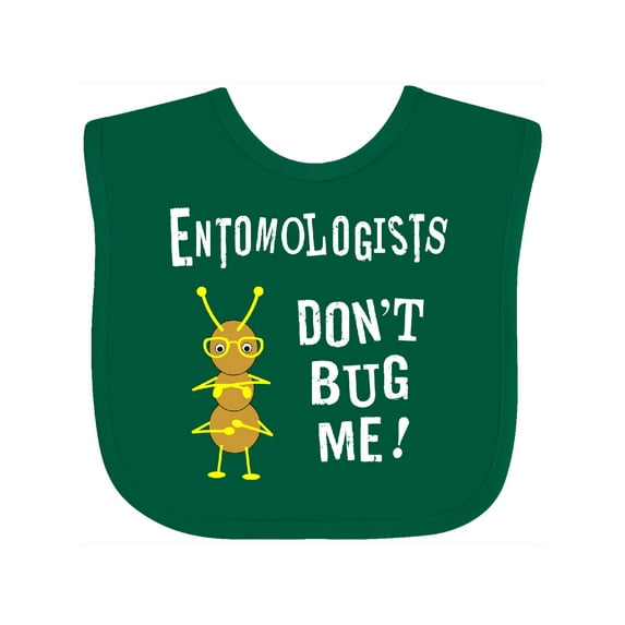 Inktastic Entomologists Bug White Text Boys or Girls Baby Bib