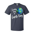 thumbnail image 1 of Inktastic Every Day is Earth Day T-Shirt, 1 of 5
