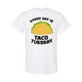 thumbnail image 1 of Inktastic Every Day is Taco Tuesday T-Shirt, 1 of 5