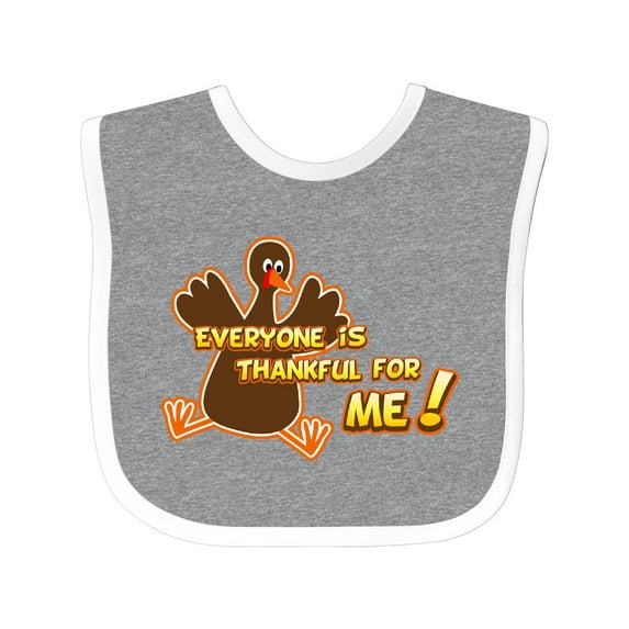 Inktastic Everyone is Thankful for Me Boys or Girls Baby Bib