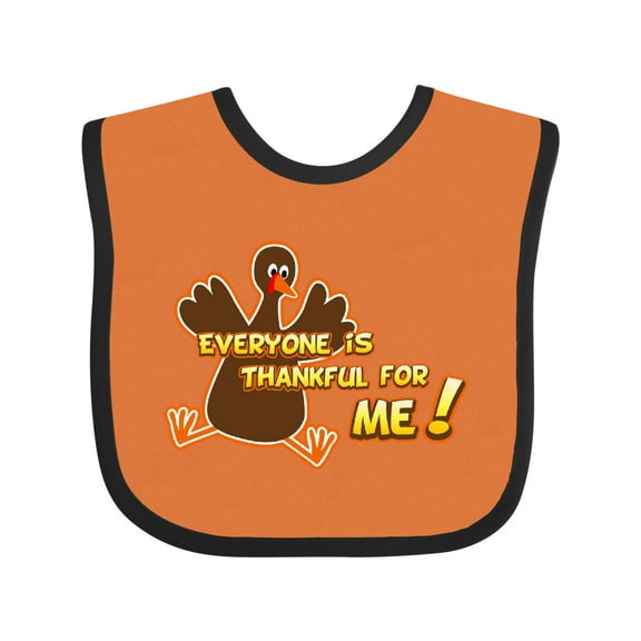 Inktastic Everyone is Thankful for Me Boys or Girls Baby Bib