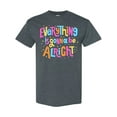 thumbnail image 1 of Inktastic Everything is Gonna Be Alright Inspirational Quote T-Shirt, 1 of 5