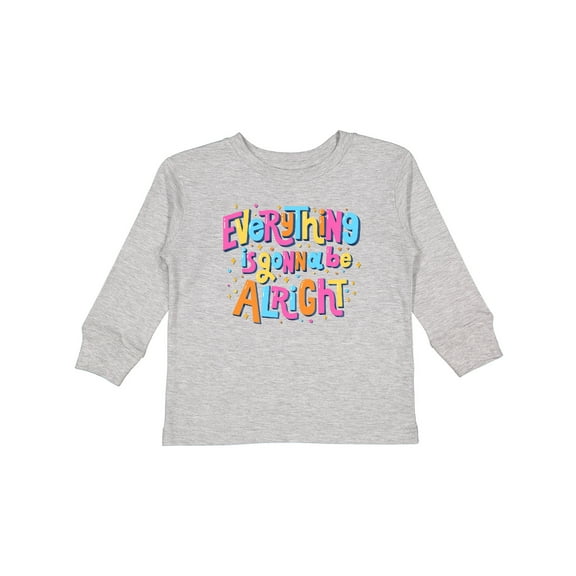 Inktastic Everything is Gonna Be Alright Inspirational Quote Boys or Girls Long Sleeve Toddler T-Shirt