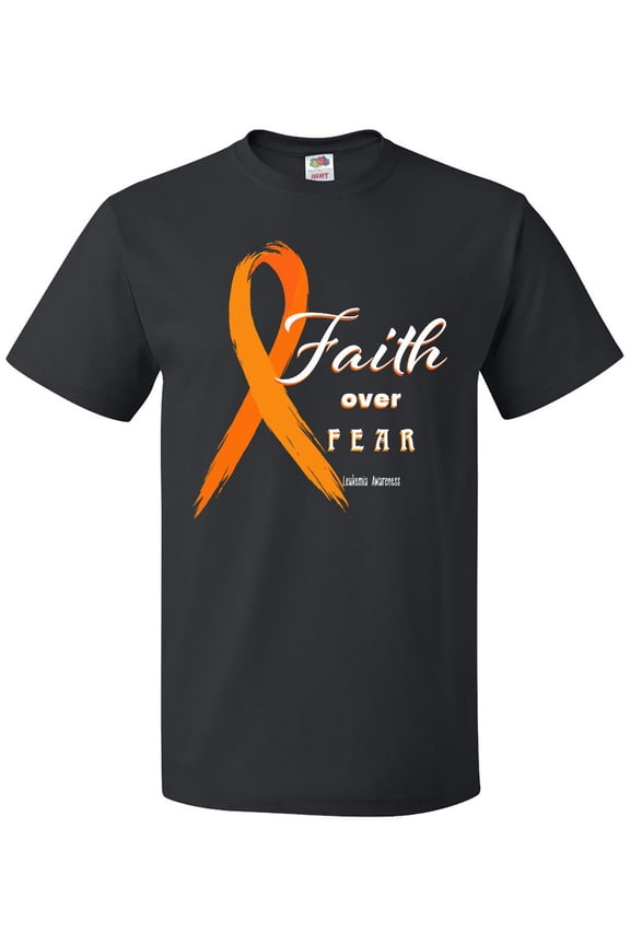 Faith over Fear Leukemia Awareness with Orange Ribbon T-Shirt