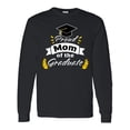 thumbnail image 1 of Inktastic Family Graduation-proud Mom of the Graduate Long Sleeve T-Shirt, 1 of 5