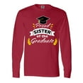 thumbnail image 1 of Inktastic Family Graduation-Proud Sister Of The Graduate Long Sleeve T-Shirt, 1 of 5