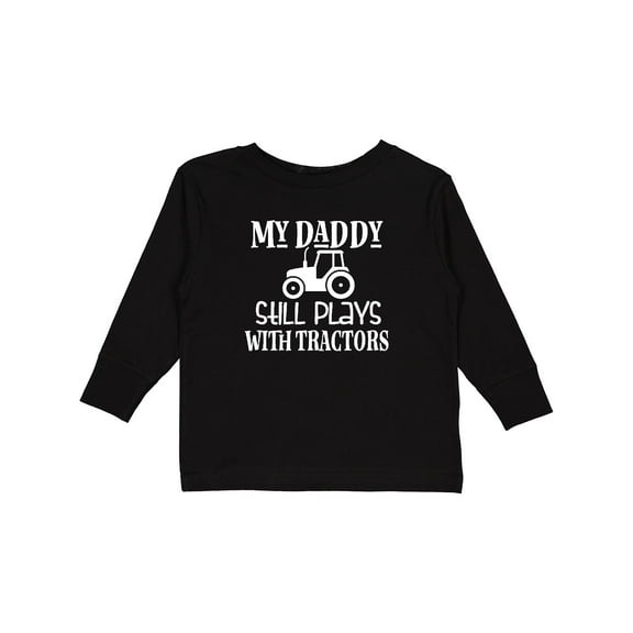 Inktastic Farmer My Daddy Still Plays with Tractors Boys or Girls Long Sleeve Toddler T-Shirt