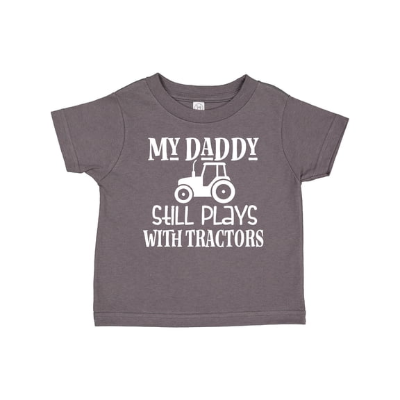 Inktastic Farmer My Daddy Still Plays with Tractors Boys or Girls Toddler T-Shirt