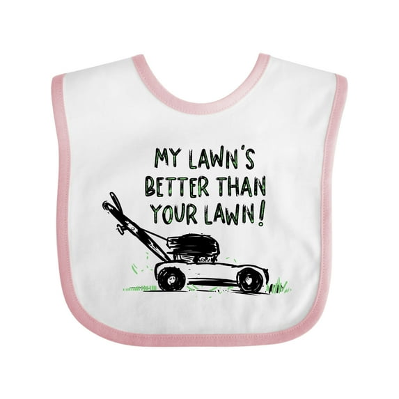 Inktastic Father's Day Dad My Lawn's Better Than Your Lawn Boys or Girls Baby Bib