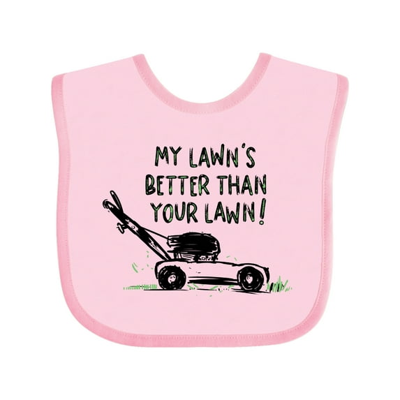 Inktastic Father's Day Dad My Lawn's Better Than Your Lawn Boys or Girls Baby Bib