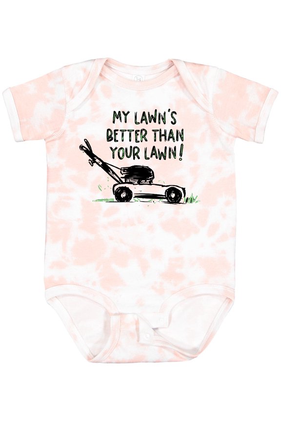 Father's Day Dad My Lawn's Better Than Your Lawn Boys or Girls Baby Bodysuit