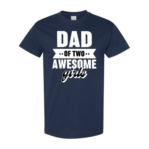 Inktastic Father's Day Dad of 2 Awesome Girls T-Shirt