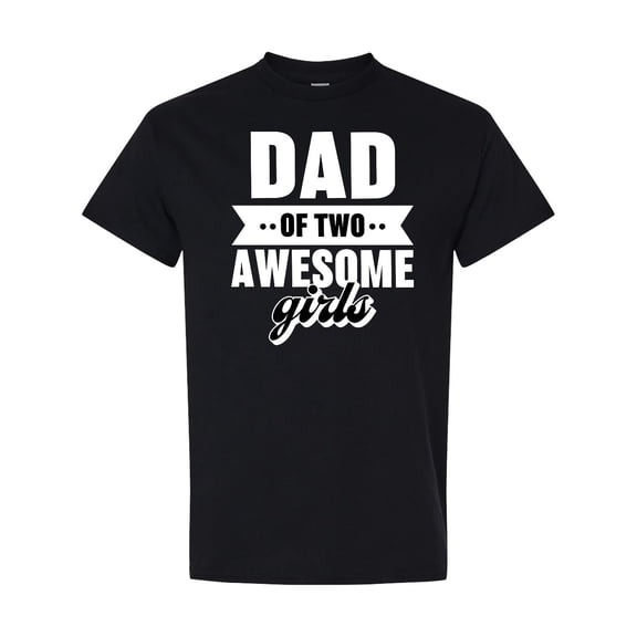 Inktastic Father's Day Dad of 2 Awesome Girls T-Shirt