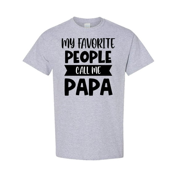 Inktastic Father's Day My Favorite People Call Me Papa T-Shirt