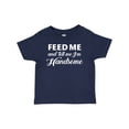 thumbnail image 1 of Inktastic Feed Me and Tell Me I'm Handsome Boys Baby T-Shirt, 1 of 5