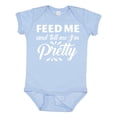thumbnail image 1 of Inktastic Feed Me and Tell Me I'm Pretty Girls Baby Bodysuit, 1 of 5