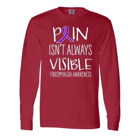 Inktastic Fibromyalgia Awareness Pain Isn't Always Visible Long Sleeve T-Shirt