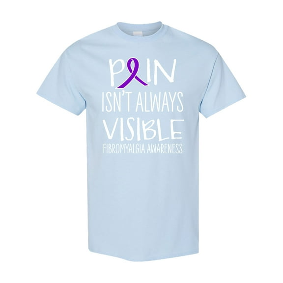Inktastic Fibromyalgia Awareness Pain Isn't Always Visible T-Shirt