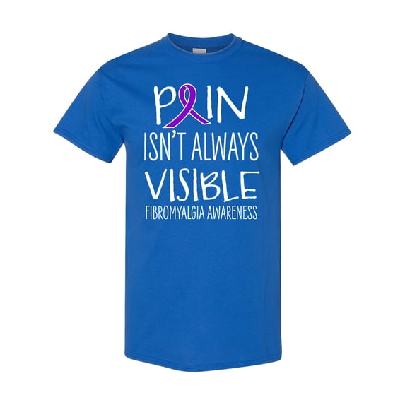Inktastic Fibromyalgia Awareness Pain Isn't Always Visible T-Shirt