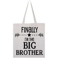 thumbnail image 1 of Inktastic Finally I'm the Big Brother Tote Bag, 1 of 4