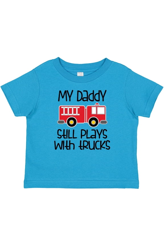 Firefighter Daddy Plays with Trucks Boys or Girls Baby T-Shirt