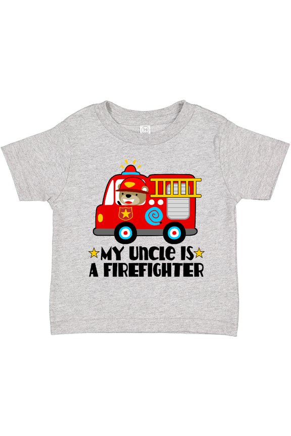 Fireman Uncle is a Firefighter Boys or Girls Toddler T-Shirt