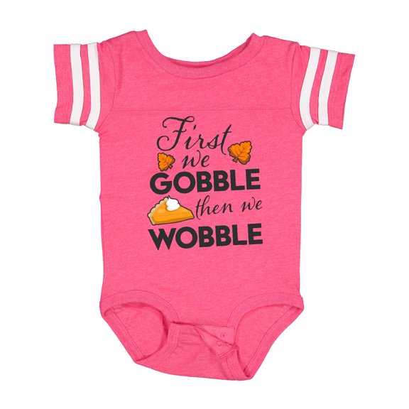 Inktastic First We Gobble then We Wobble with Leaves and Pumpkin Pie Boys or Girls Baby Bodysuit