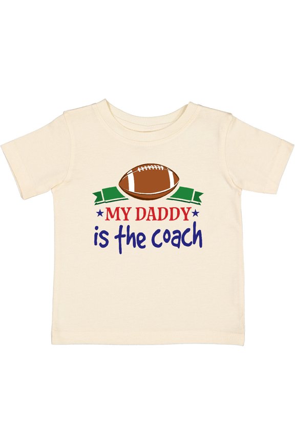 Football Daddy is the Coach Childs Boys Baby T-Shirt