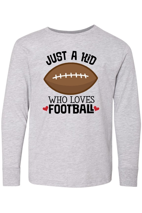 Football Fan Just a Kid Long Sleeve Youth T-Shirt