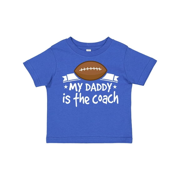 Inktastic Football My Daddy is the Coach Boys or Girls Toddler T-Shirt
