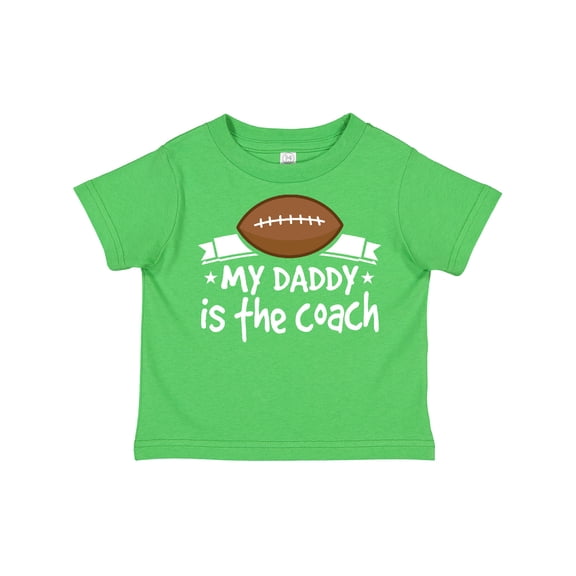 Inktastic Football My Daddy is the Coach Boys or Girls Toddler T-Shirt