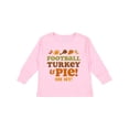 thumbnail image 1 of Inktastic Football Turkey And Pie Girls Long Sleeve Toddler T-Shirt, 1 of 5