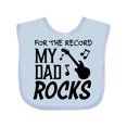 thumbnail image 1 of Inktastic For the Record, My Dad Rocks Boys or Girls Baby Bib, 1 of 4