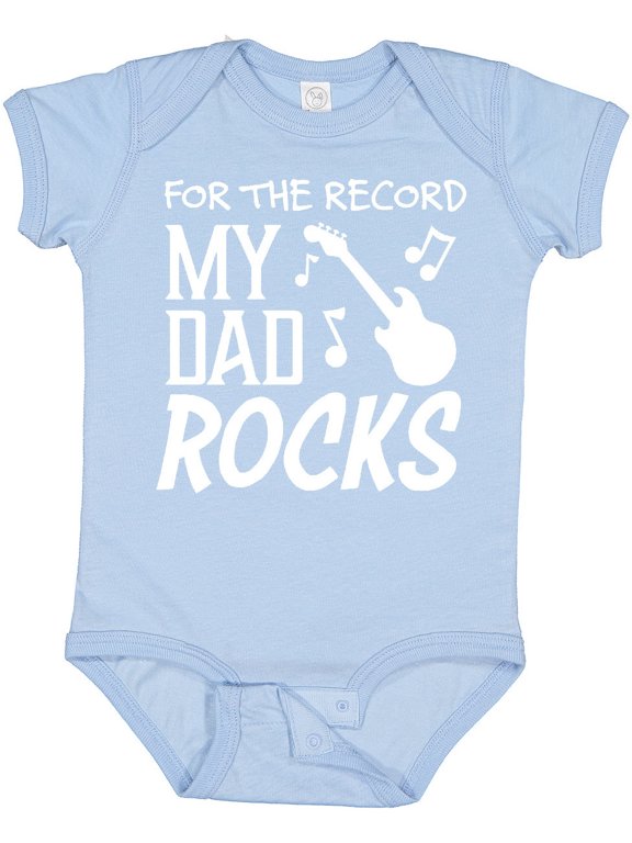 For the Record, My Dad Rocks Boys or Girls Baby Bodysuit