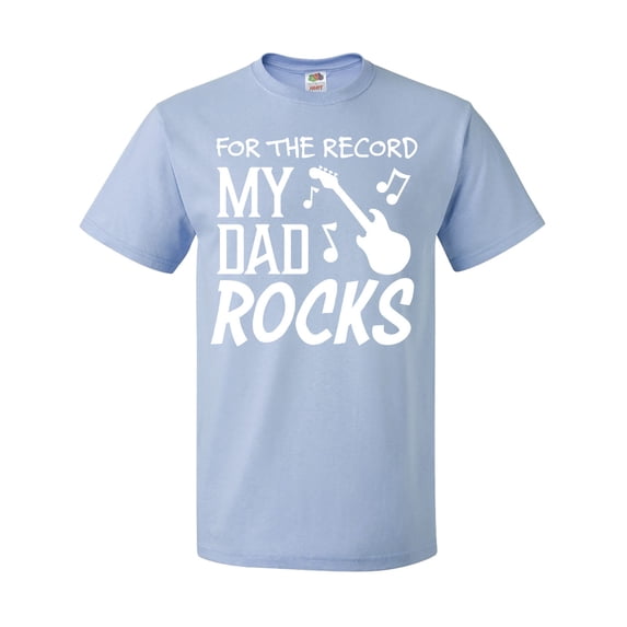 Inktastic For the Record, My Dad Rocks T-Shirt