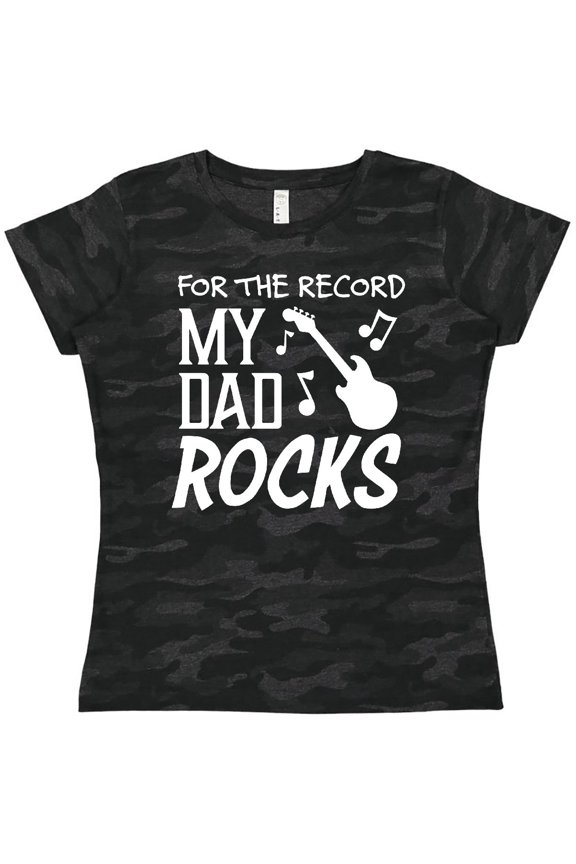 For the Record, My Dad Rocks Women's T-Shirt