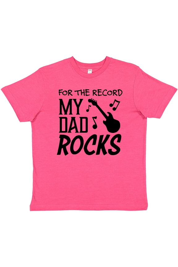 For the Record, My Dad Rocks Youth T-Shirt
