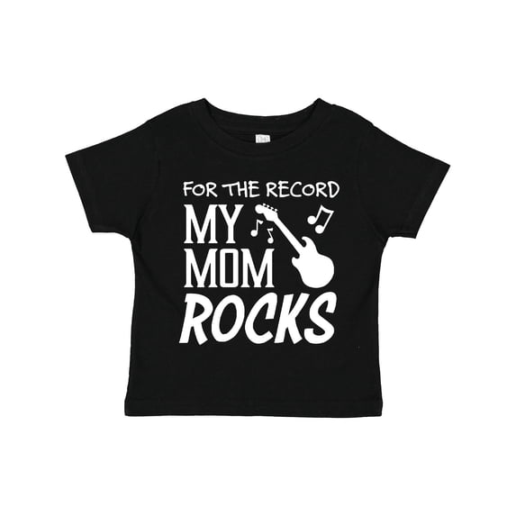 Inktastic For the Record, My Mom Rocks Boys or Girls Toddler T-Shirt