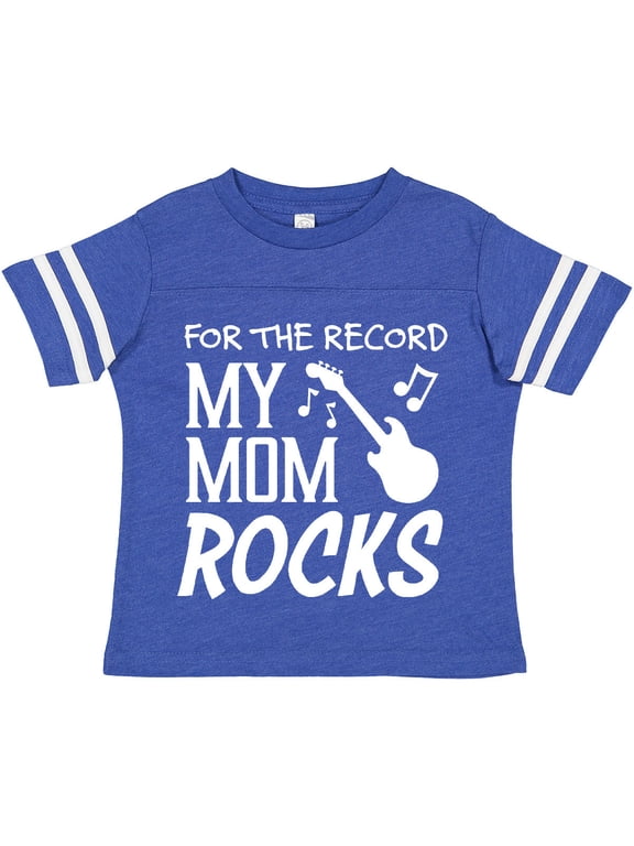 For the Record, My Mom Rocks Boys or Girls Toddler T-Shirt