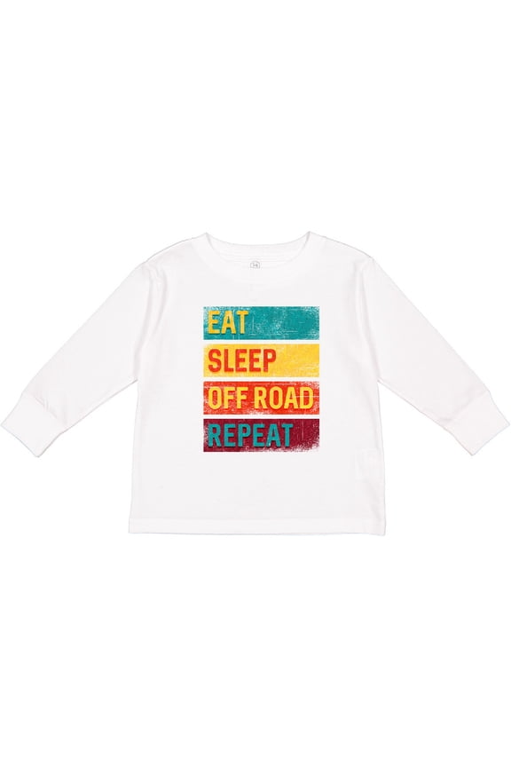 Four Wheeling Eat Sleep Off Road Repeat Boys or Girls Long Sleeve Toddler T-Shirt