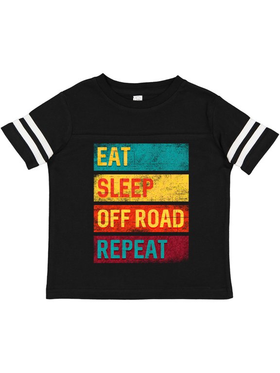Four Wheeling Eat Sleep off Road Repeat Boys or Girls Toddler T-Shirt