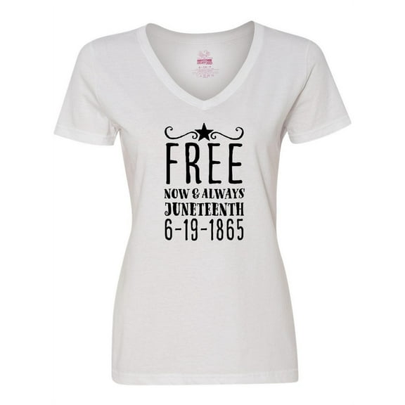 Inktastic Free- Now and Always- Juneteenth 6-19-1865 Women's V-Neck T-Shirt
