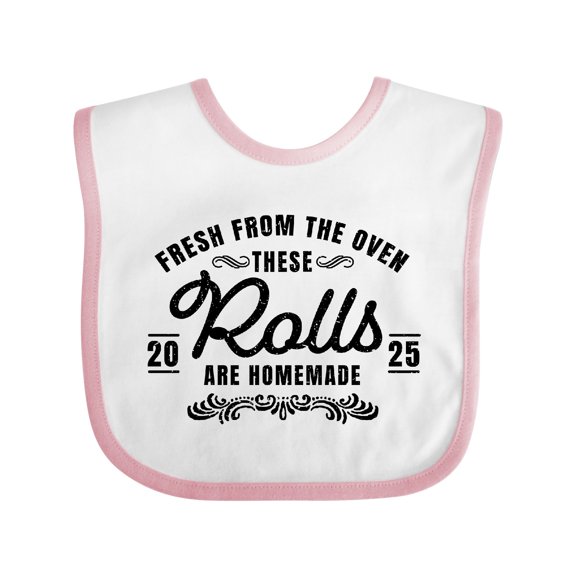 Inktastic Fresh from the Oven These Rolls Are Homemade 2025 Boys or Girls Baby Bib