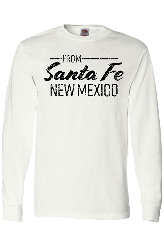 From Santa Fe New Mexico in Black Distressed Text Long Sleeve T-Shirt