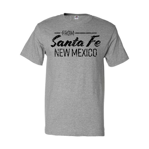 Inktastic From Santa Fe New Mexico in Black Distressed Text T-Shirt