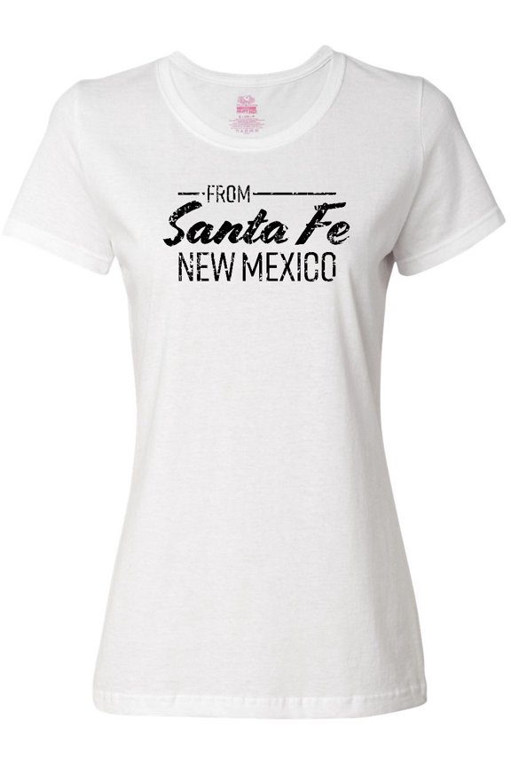 From Santa Fe New Mexico in Black Distressed Text Women's T-Shirt