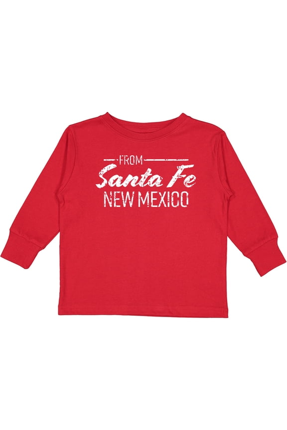From Santa Fe New Mexico in White Distressed Text Boys or Girls Long Sleeve Toddler T-Shirt